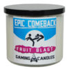 Epic Comeback - Fruit Blast
