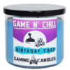 Game N' Chill - Birthday Cake